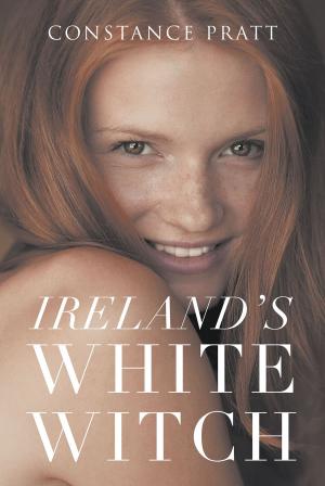 Cover of the book Ireland's White Witch by Pastor Dennis Trapp