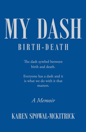 Cover of the book My Dash by Lana J. Seraydar