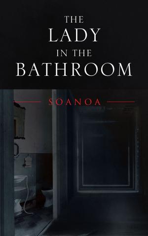 Cover of the book The Lady in the Bathroom by Sonny Bennett