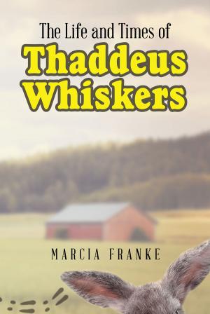 Cover of The Life and Times of Thaddeus Whiskers