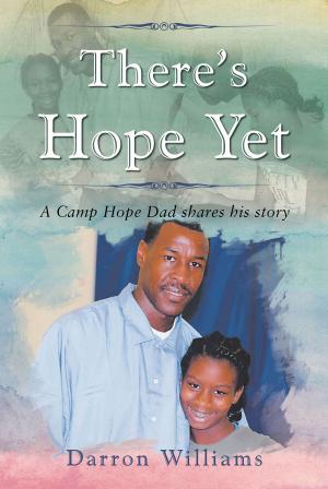 Cover of the book There's Hope Yet by Michael Anthony Roberts