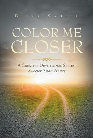 Cover of the book COLOR ME CLOSER by Gabrielle Walton, Jennifer Walton