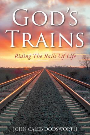 Cover of the book God's Trains by Montrell Spence