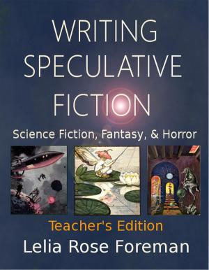 Book cover of Writing Speculative Fiction: Science Fiction, Fantasy, and Horror