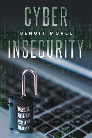 Cover of the book Cyber Insecurity by Antonette Smith