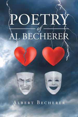 Cover of the book Poetry of Al Becherer by Annette Stellick