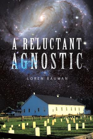 bigCover of the book A Reluctant Agnostic by 