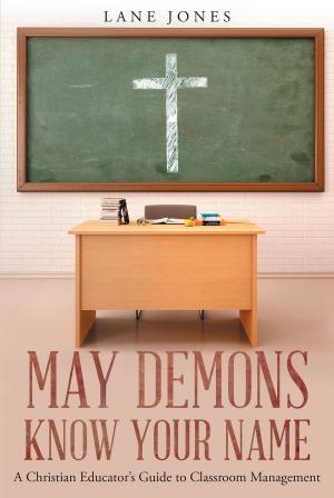 Cover of the book May Demons Know Your Name by Adda Leah Davis