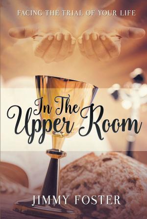 Cover of the book In the Upper Room by Kevin Riley