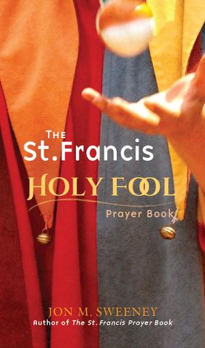 Book cover of The St. Francis Holy Fool Prayer Book