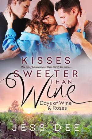 Cover of the book Kisses Sweeter than Wine by Jenna Bayley-Burke