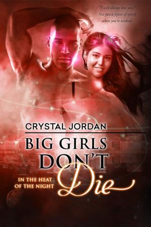 Cover of the book Big Girls Don’t Die by Ally Broadfield