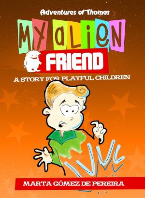 Cover of the book My Alien Friend by Hyacinth Wilding
