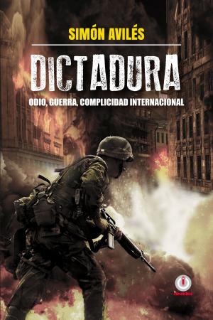 Cover of the book Dictadura by Carlos Gustavo Álvarez G.