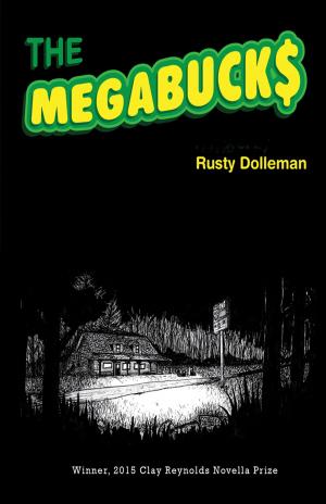 Cover of the book The Megabucks by Johnnie Bernhard
