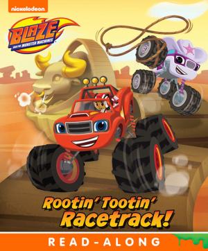 Cover of Rootin' Tootin' Racetrack! (Blaze and the Monster Machines)