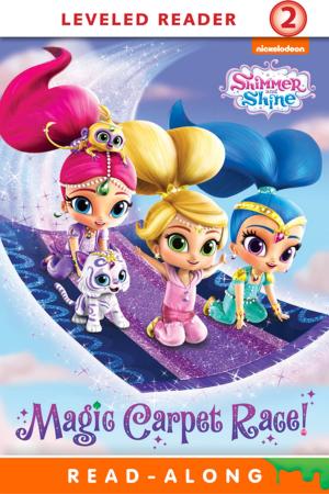 Cover of the book Magic Carpet Race! (Shimmer and Shine) by Mary Ann Mitchell
