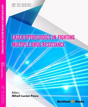 Cover of the book Laser Optofluidics in Fighting Multiple Drug Resistance by 