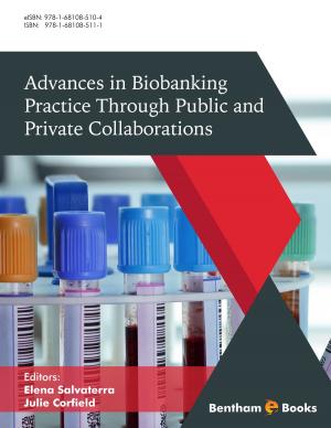 Cover of the book Advances in Biobanking Practice Through Public and Private Collaborations by Sher Bahadar Khan, Sher Bahadar Khan, Sher Bahadar Khan