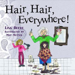 Cover of the book Hair, Hair, Everywhere! by P.J. Roscoe