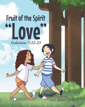 Cover of the book Fruit Of The Spirit: "Love" by Lauren Baker