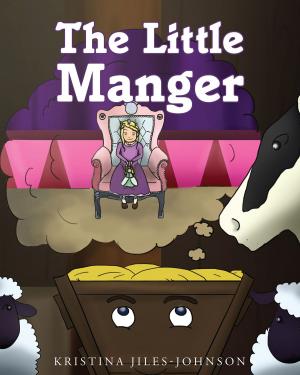 Cover of the book The Little Manger by Steve Feazel, Dr. Carol M. Swain