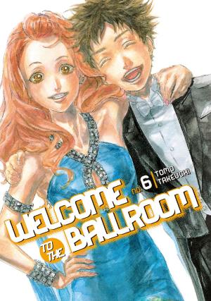 Cover of the book Welcome to the Ballroom by Hiro Mashima, Yuusuke Shirato