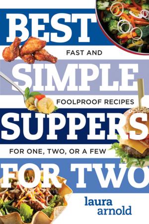 Cover of the book Best Simple Suppers for Two: Fast and Foolproof Recipes for One, Two, or a Few (Best Ever) by Ina Garten
