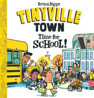 bigCover of the book Time for School! (A Tinyville Town Book) by 