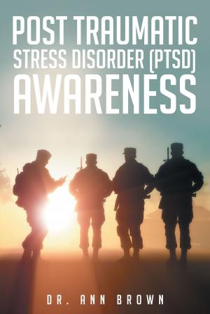 Cover of the book Post Traumatic Stress Disorder (PTSD) Awareness by Coy Swayze