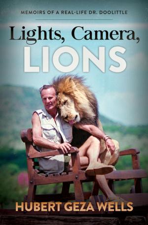 Cover of the book Lights, Camera, Lions by Chad E. Cooper