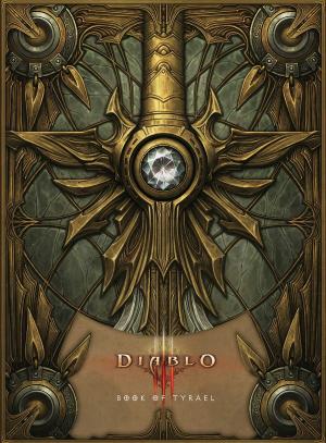 Cover of the book Diablo III: Book of Tyrael by Jack Adams