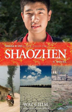 Book cover of Shaozhen: Through My Eyes - Natural Disaster Zones