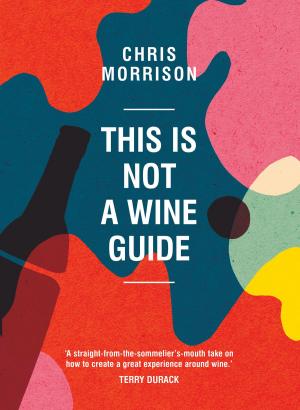 Cover of This Is Not a Wine Guide