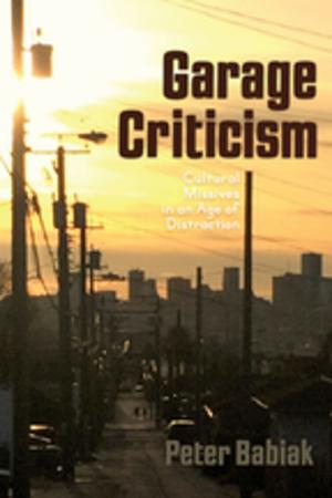 Cover of the book Garage Criticism by Clint Burnham