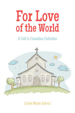Cover of the book For Love of the World by Heather Williams