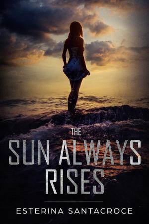 Cover of the book The Sun Always Rises by Susan May Warren