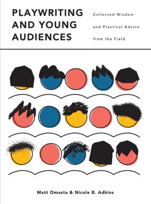 Cover of the book Playwriting and Young Audiences by James Macdonald