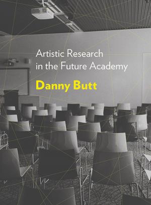 Cover of the book Artistic Research in the Future Academy by Samuel Horelick