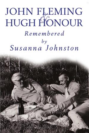 Cover of the book John Fleming and Hugh Honour, Remembered by Ranjit Bolt