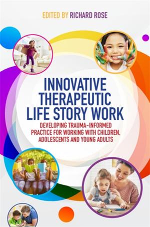 Book cover of Innovative Therapeutic Life Story Work