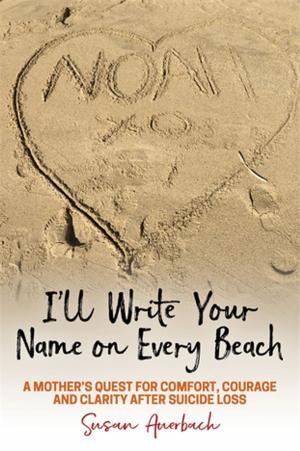 Cover of the book I’ll Write Your Name on Every Beach by Sally Donovan