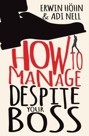 Cover of the book How to Manage Despite Your Boss by David Gibbon