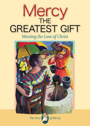 Cover of the book Mercy: The Greatest Gift by Deacon Harold Burke-Sivers