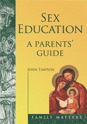 Book cover of Sex Education - A Parent's Guide
