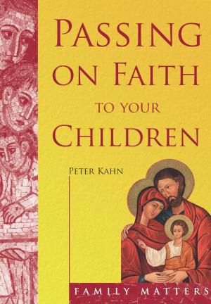 Book cover of Passing on Faith to Your Children