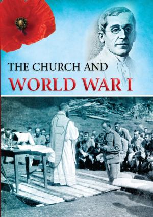 Cover of the book The Church and World War I by Catholic Truth Society, Amette Ley