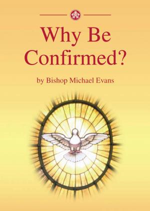 Cover of the book Why be Confirmed? by Thomas O'Loughlin