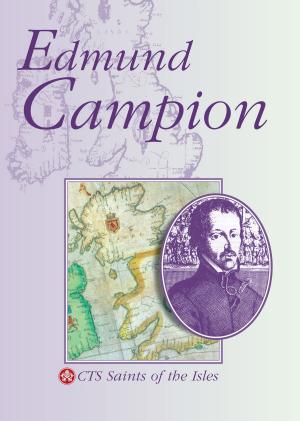 Cover of the book Edmund Campion by Fr Philip G Bochanski, CO