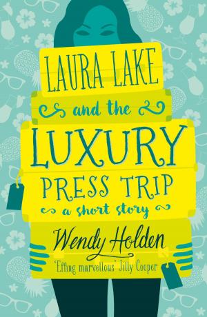 Cover of the book Laura Lake and the Luxury Press Trip by Max Adams